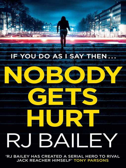 Title details for Nobody Gets Hurt by RJ Bailey - Wait list